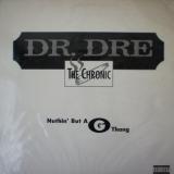 Dr. Dre / Nuthin' But A "G" Thang