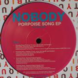 Nobody / Porpoise Song EP