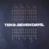 Tek 9 / Seven Days