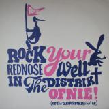 Rednose Distrikt / Rock Your Rednose Well In The Distrikt