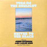 Turn On The Sunlight – Drives To The Beach